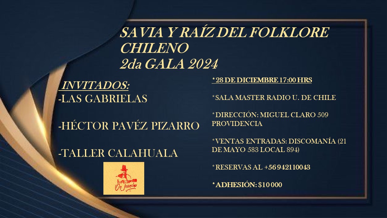 SAVIA Y RAÍZ DEL FOLKLORE CHILENO 2DA GALA 2024